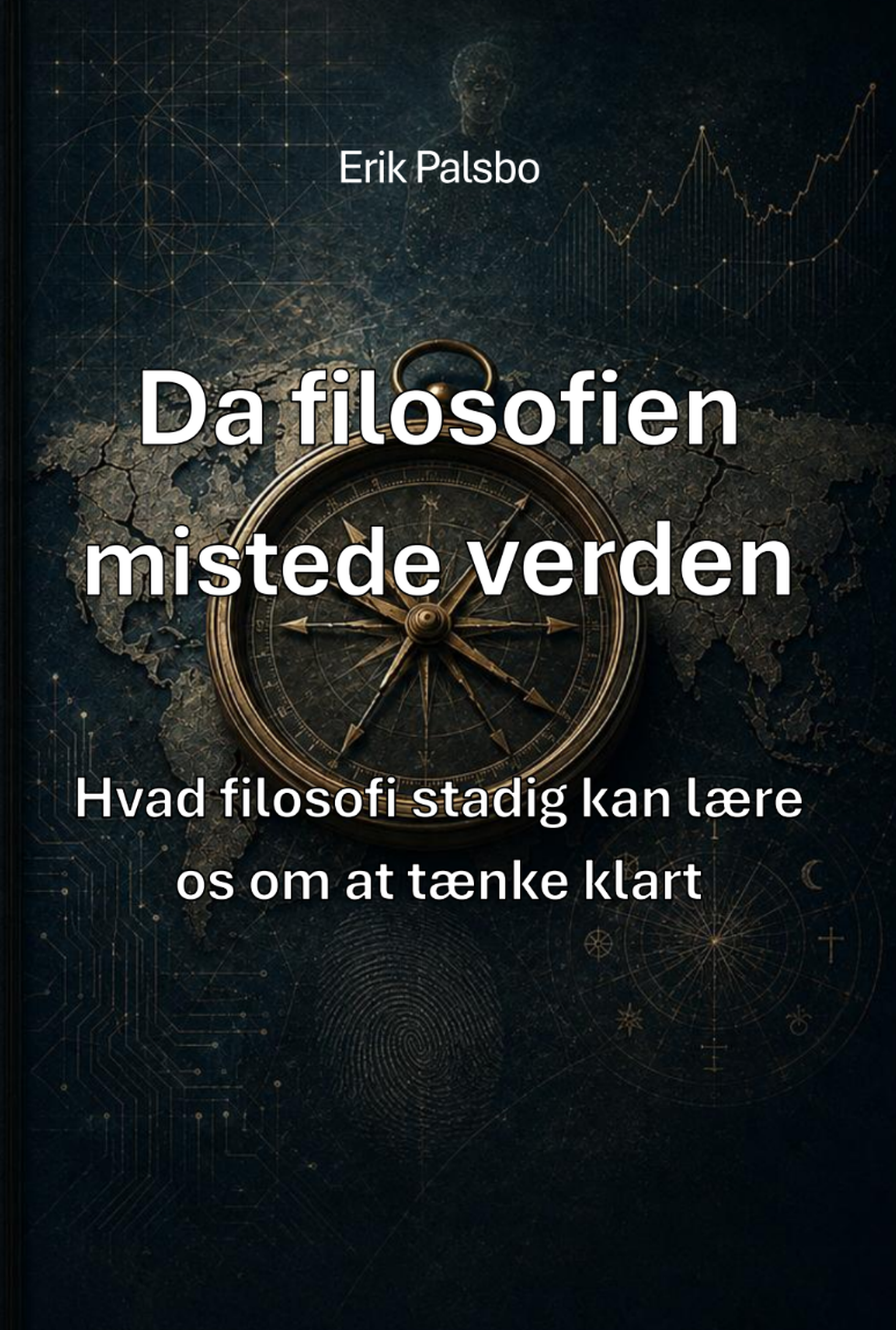 Bogforside til Da filosofien mistede verden